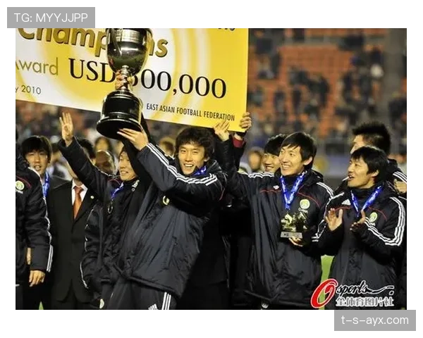 东亚杯历史回顾:曾获冠军球队分析与表现总结 东亚杯历史回顾:曾获冠军球队分析与表现总结